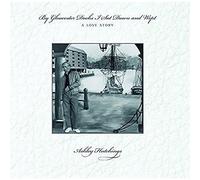 Ashley Hutching By Gloucester Docks I Sat Down and Wept: A Love Stor (Vinyl LP)