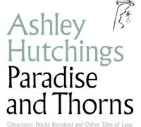 Ashley Hutchings - Paradise and Thorns