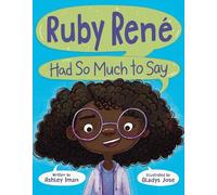 Ashley Iman Ruby René Had So Much to Say (Copertina rigida)