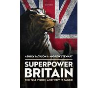 Ashley Jackson Andrew Stewart Superpower Britain (Copertina rigida)