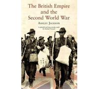 Ashley Jackson The British Empire and the Second World War (Copertina rigida)