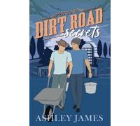 Ashley James Ashley James Dirt Road Secrets (Tascabile) Copper Lake