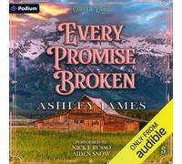 Ashley James Ashley James Every Promise Broken (Tascabile) Copper Lake