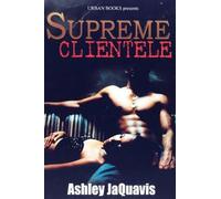 Ashley Jaquavais Supreme Clientele (Tascabile)