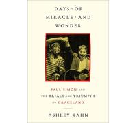 Ashley Kahn Days of Miracle and Wonder (Copertina rigida)