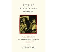 Ashley Kahn Days of Miracle and Wonder (Copertina rigida)