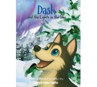 Ashley Key Dash and the Lights in the Sky (Copertina rigida)