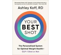 Ashley Koff Your Best Shot (Copertina rigida)