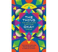 Ashley Lande The Thing That Would Make Everything Okay Forever (Tascabile)
