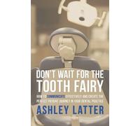 Ashley Latter Don't Wait for the Tooth Fairy (Tascabile)
