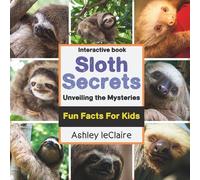 Ashley LeClaire Sloth Secrets Uncovered (Tascabile)