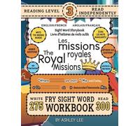 Ashley Lee 300 Sight Word Storybook, The Royal Missions (Level 3) Bi (Tascabile)