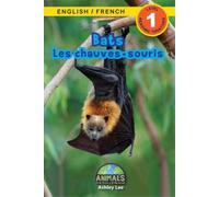 Ashley Lee Bats / Les chauves-souris (Tascabile)