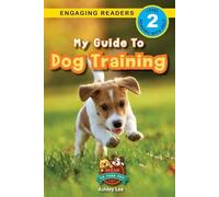 Ashley Lee My Guide to Dog Training (Tascabile) Speak to Your Pet