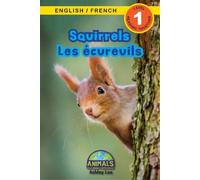 Ashley Lee Squirrels / Les écureuils (Tascabile)