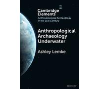 Ashley Lemke Anthropological Archaeology Underwater (Tascabile)