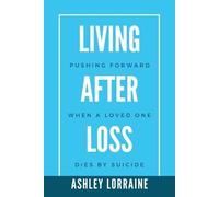 Ashley Lorraine Nesbitt Living After Loss (Tascabile)