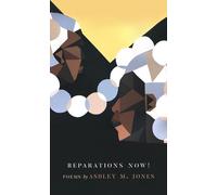 Ashley M. Jones Reparations Now (Tascabile)