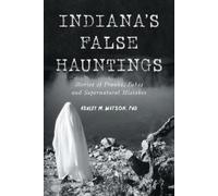 Ashley M Watson Indiana's False Hauntings (Copertina rigida)