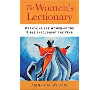 Ashley M. Wilcox The Women's Lectionary (Tascabile)