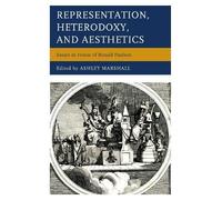Ashley Marshall Representation, Heterodoxy, and Aesthetics (Copertina rigida)
