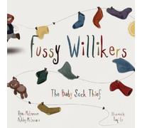 Ashley McLemore Ryan McLemore Fussy Willikers (Tascabile)
