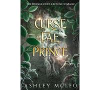 Ashley McLeo Curse of the Fae Prince (Tascabile)