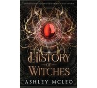 Ashley McLeo History of Witches (Tascabile) Coven of Shadows and Secrets