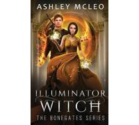 Ashley McLeo Illuminator Witch (Tascabile) Bonegates