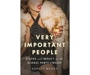 Ashley Mears Very Important People (Copertina rigida)