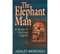 Ashley Montagu The Elephant Man (Tascabile)
