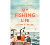 Ashley Mullenger My Fishing Life (Tascabile)