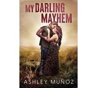 Ashley Muñoz My Darling Mayhem (Tascabile)