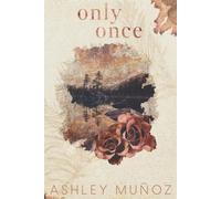 Ashley Munoz Only Once (Tascabile)