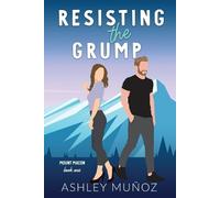 Ashley Munoz Resisting the Grump (Tascabile) Mount Macon