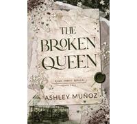 Ashley Munoz The Broken Queen (Tascabile) Royals of Rake Forge
