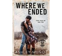 Ashley Muñoz Where We Ended (Tascabile)