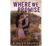 Ashley Munoz Where We Promise (Tascabile)