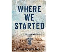 Ashley Munoz Where We Started (Tascabile)
