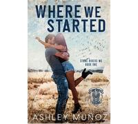 Ashley Munoz Where We Started (Tascabile)