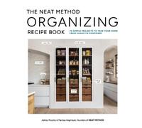 Ashley Murphy Marissa Hagm The Neat Method Organizing Recipe (Copertina rigida)