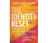 Ashley Olivia Nelson The Identity Reset (Copertina rigida)