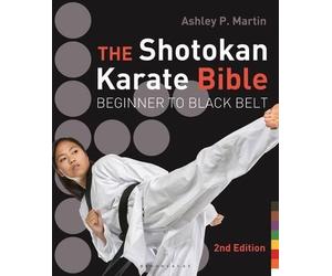 Ashley P Martin The Shotokan Karate Bible (Tascabile)