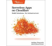 Ashley Peacock Serverless Apps on Cloudflare (Tascabile)