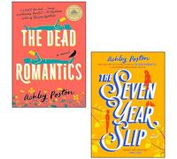 Ashley Poston 2 Libri Collection Set (The Seven Year Slip, The Dead Romantics)