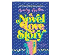 Ashley Poston A Novel Love Story (Tascabile)