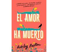 Ashley Poston El amor ha muerto / The Dead Romantics (Tascabile)