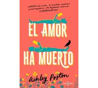 Ashley Poston El amor ha muerto / The Dead Romantics (Tascabile)