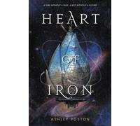 Ashley Poston Heart of Iron (Tascabile)