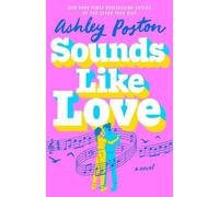 Ashley Poston Sounds Like Love (Copertina rigida)
